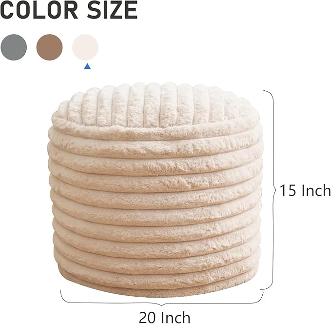 Pouf Ottoman Stuffed Round for Foot Rest, Faux Fur Poufs with Foam Chunk Filling, Storage Ottoman Pouf Foot Stool Cushion, 20 X 15 Inch Floor Chair for Living Room Bedroom Home Decor, Beige